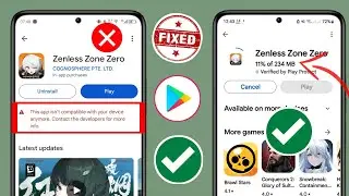 Cách sửa lỗi ứng dụng không tương thích Zenless Zone Zero || ZZZ Android Mobile