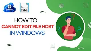 How to FIX Cannot Edit File Host in Windows || Unable to save Hosts file || Rejawebs Official Video