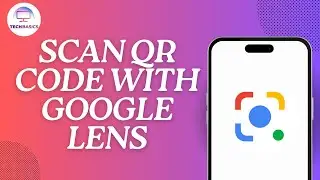How to Scan QR Code With Google Lens