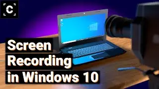 How To: Screen Recording in Windows 10