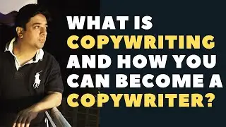 #1- Learn Copywriting | What is Copywriting and how you can become a Copywriter?