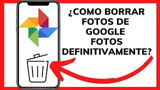 😱😉Cómo BORRAR FOTOS de GOOGLE FOTOS DEFINITIVAMENTE FÁCIL y RÁPIDO 2022😊