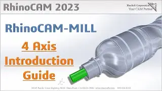 RhinoCAM 2023: Introduction to 4 Axis Machining