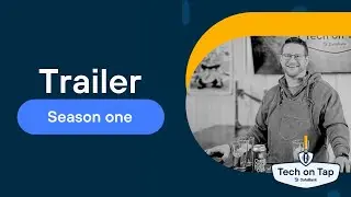 Tech on Tap: Season one trailer
