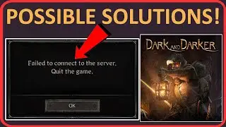 How To Fix Failed To Connect To The Server Error In Dark and Darker