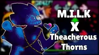 [ M.I.L.K X Theacherous Thorns ] The Corrupted B-Sides not official OST