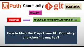 #2 UiPath Tamil - Clone Project from GIT