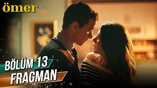 Ömer 13. Bölüm Fragman