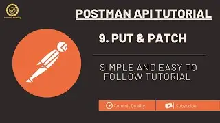 Postman API Testing Tutorial: 9 - PUT and PATCH Requests for Updating Data