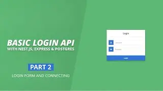 Login Form and Connecting to the API with Nest.js, Express, JWT & Postgres | [Part 2]