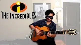 The Incredibles Theme - The Incredits - Classical Guitar Jazz Fingerstyle Cover
