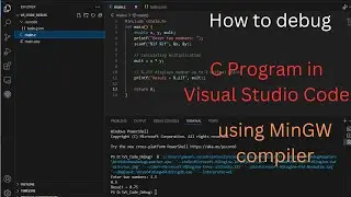 How to debug C Program in Visual Studio Code using MinGW compiler