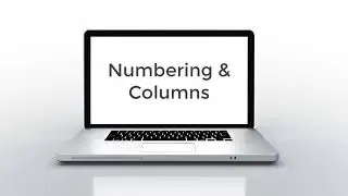 Applying Numbering and Columns inMicrosoft Word 2019