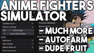 Anime Fighters Simulator Script/Hack GUI (AutoFarm, Dupe Fighters, Infinite Yen!)