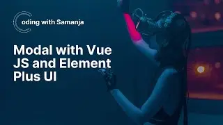 Create a dialog/modal with Vue JS and Element Plus UI