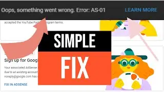 Youtube Monetization Step 2 error  ｜ Oops, something went wrong. Error: AS-01