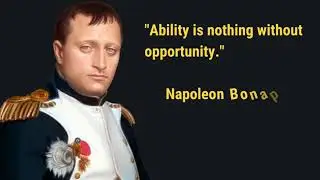 Napoleon Bonaparte Best Quotes