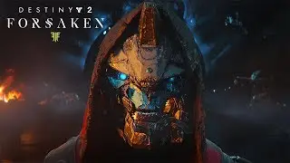 Destiny 2: Forsaken - E3 Story Reveal Trailer