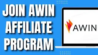 How to Join Awin Affiliate Program (Quick 2023)