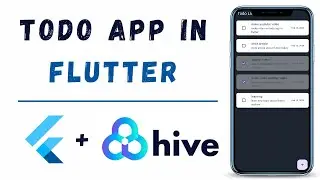 How To Make ToDo List App In Flutter with Hive Local Storage