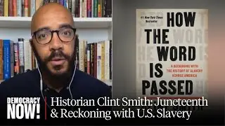 Juneteenth Special: Historian Clint Smith on Reckoning with the History of Slavery Across America