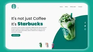 Starbucks Landing page website designs using HTML CSS & JavaScript | Part 1