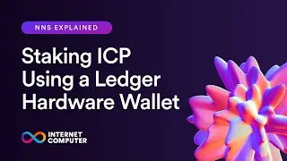 NNS Explained | Staking ICP Using a Ledger Hardware Wallet