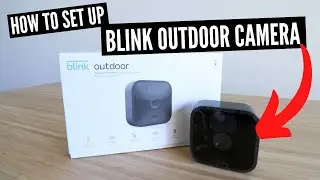 How To Set Up Blink Outdoor Camera