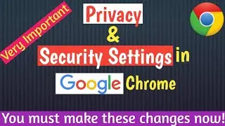 Google chrome privacy and security settings | Enable chrome security settings