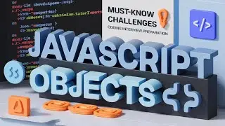🔴 Live: 🔥Master JavaScript Objects with These Must-Know Challenges! | Coding Interview Preparation 🚀