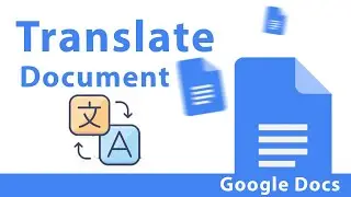 How to Translate a Document in Google Docs