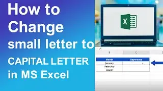 How to change small letter to capital letter in MS Excel