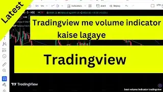 Tradingview me volume indicator kaise lagaye | best volume indicator tradingview | Trading View