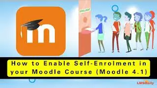Moodle for Beginners - How to enable self enrollment for your Moodle Course in Moodle 4.1 