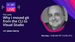 On .NET Live - Why I moved git from the command line to Visual Studio