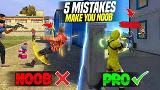 TOP 5 MISTAKES MAKE YOU NOOB 🔥 || HOW TO BECOME PRO PLAYER || FIREEYES GAMING || FREE FIRE MAX