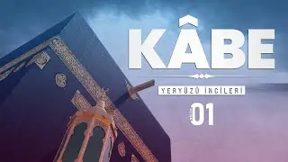 Tek Bir Sahibi Olan Mabet - İnsanlığın sıfır noktası: Kabe