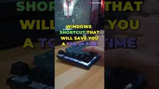 Windows Shortcut that will save you a ton of time