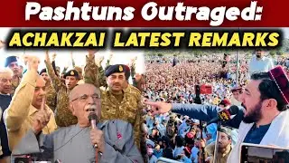 Mahmood Khan Achakzai's Shocking Statements Against Pashtuns