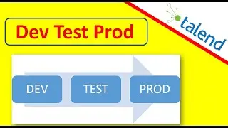 Dev Test Prod : Environments in Talend using Context Groups