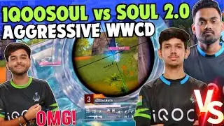 iQOOSoul Aggressive WWCD ✅ SouL Manya & Saumay Destruction 😳 Epic Pistol Clutch 😱 SOUL vs SOUL 2.0 🚀