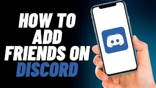 How To Add Friends On Discord (EASY)