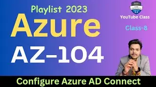 EXAN AZ104 ! How to configure Azure AD Connect Hybrid setup step by step guide ! Sync Users to Azure