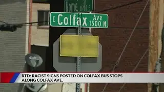 Racist signs posted on Colfax bus stops