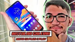 Como instalar a Galeria da Motorola no Moto E6 Play e E6 Plus