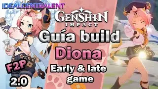 ❄️💖LA MEJOR GUIA Y BUILD COMPLETA: DIONA (2.0) | GENSHIN IMPACT |