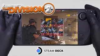 Tom Clancy's The Division 2 | Steam Deck Gameplay | Steam OS