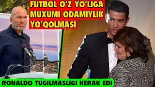 FUTBOL O'Z YOLIGA ODAMIYLIK YO'QOLMASIN, RONALDO TUG'ULMASLIGI KERAK EDI