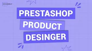 Prestashop Product Desinger, Prestashop Online Design Tool, Prestashop Web to Print Feature, DesignO