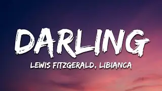 Lewis Fitzgerald & Libianca - Darling (Lyrics)